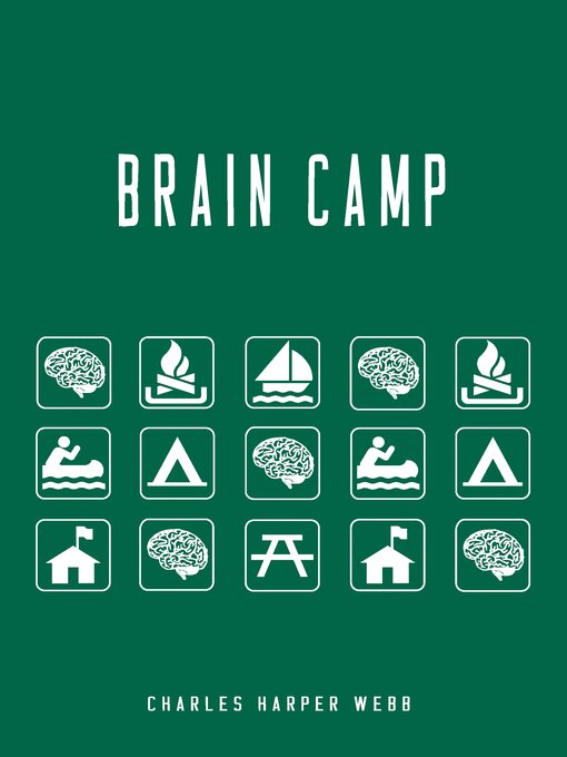 Title details for Brain Camp by Charles Harper Webb - Available